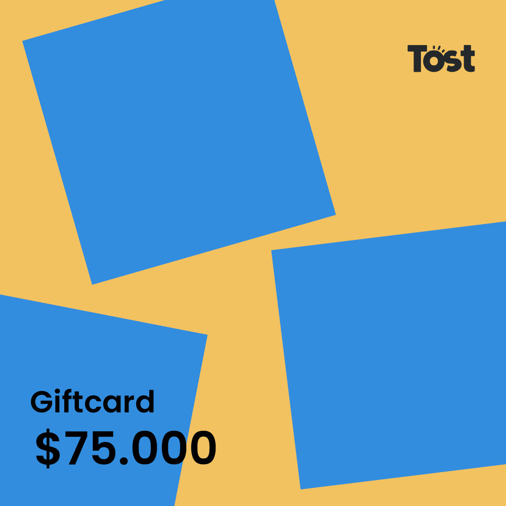 Gift Card $75.000 Tost