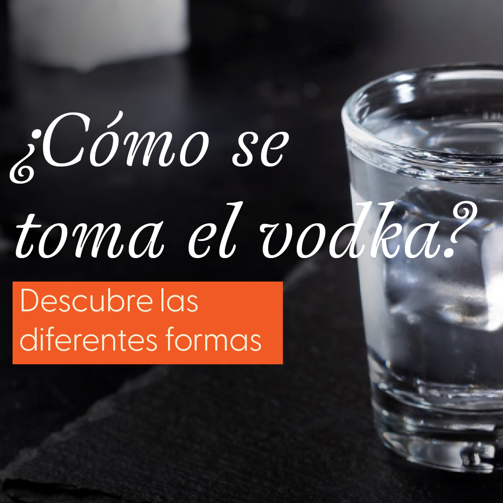Vodka: ¿Cómo se toma de mejor manera?